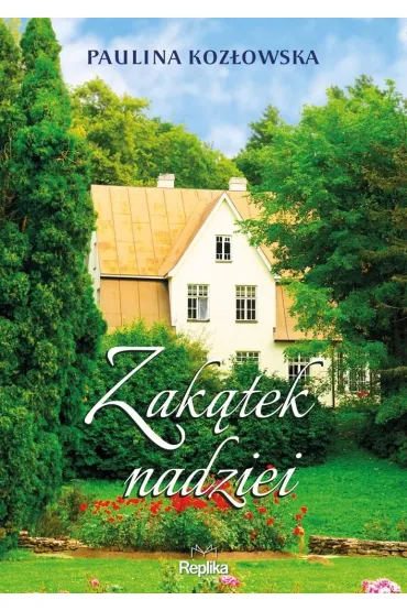 Zak�tek nadziei - Paulina Koz�owska