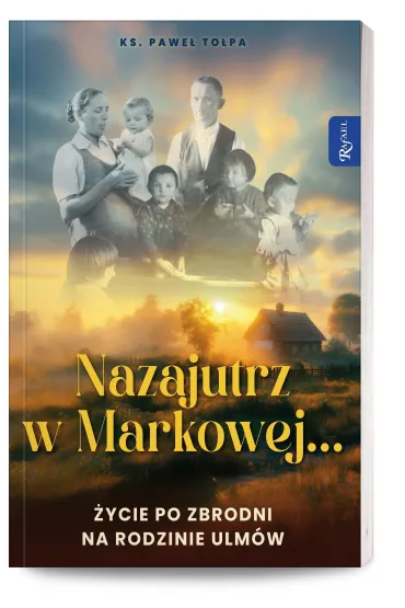 Nazajutrz w Markowej - Pawe� To�pa
