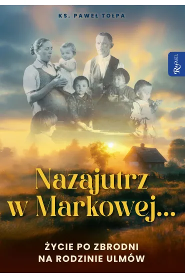 Nazajutrz w Markowej - Pawe� To�pa