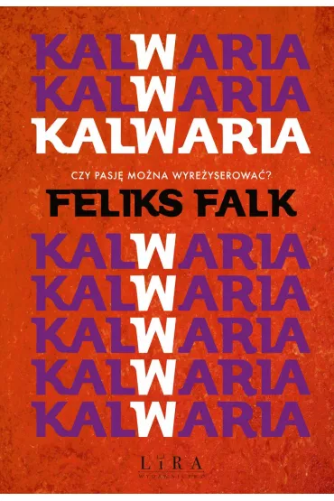 Kalwaria - Feliks Falk
