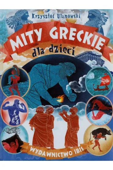 Mity greckie dla dzieci (OT) - Krzysztof Ulanowski