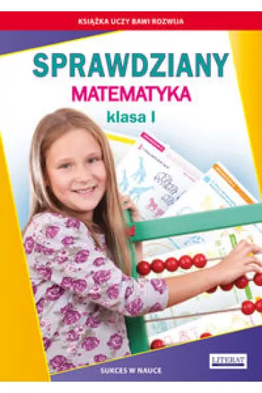 Sprawdziany. Matematyka. Klasa I - Beata Guzowska, Iwona Kowalska