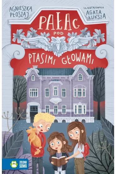 Pa�ac pod ptasimi g�owami - Agnieszka P�oszaj