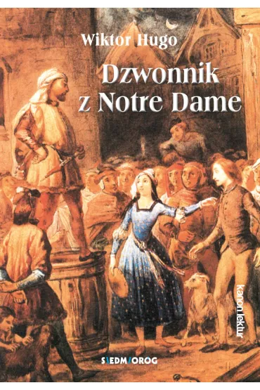 Dzwonnik z Notre Dame - Victor Hugo