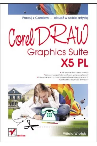 CorelDRAW Graphics Suite X5 PL - Witold Wrotek