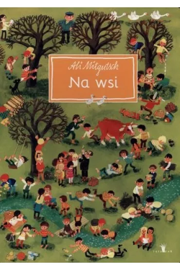 Na wsi - Ali Mitgutsch