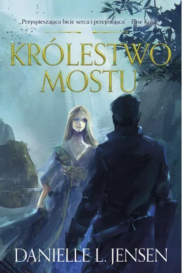 Kr�lestwo Mostu. Tom 1 - Danielle L. Jensen