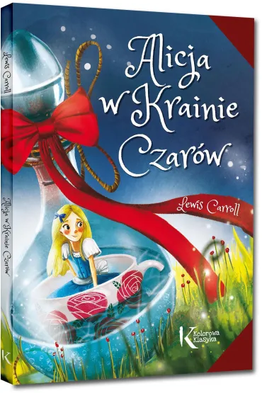 Alicja w Krainie Czar�w - Lewis Carroll