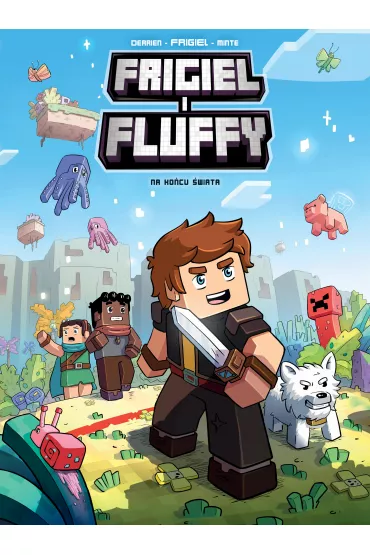 Na ko�cu �wiata. Frigiel i Fluffy. Tom 8 - Frigiel Frigiel, Jean-Christophe Derrien