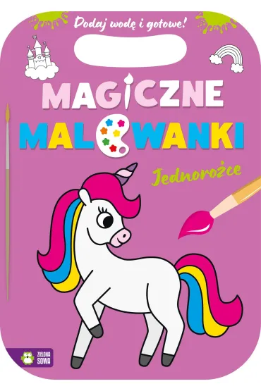 Magiczne malowanki. Jednoro�ce