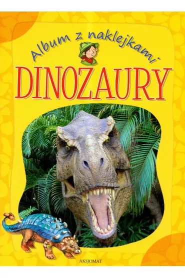 Album z naklejkami Dinozaury - Agnieszka Bator