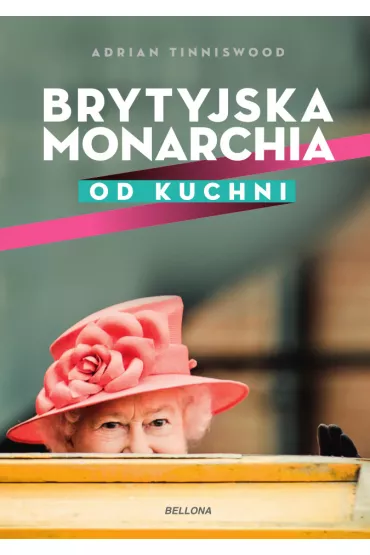 Brytyjska monarchia od kuchni - Adrian  Tinniswood