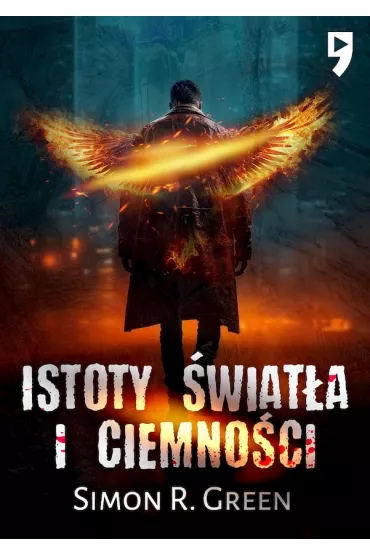 Istoty �wiat�a i ciemno�ci - Simon R. Green