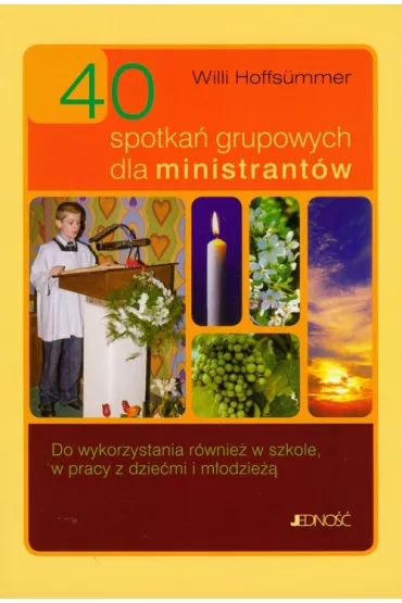 40 spotka� grupowych dla ministrant�w - Hoffsummer Willi