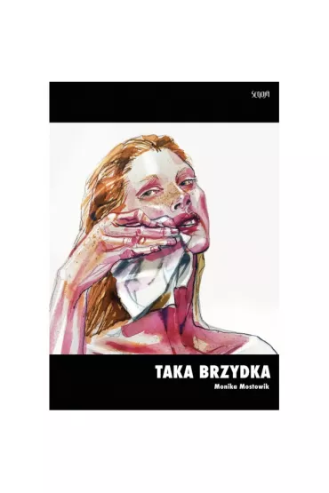 Taka brzydka - Monika Mostowik