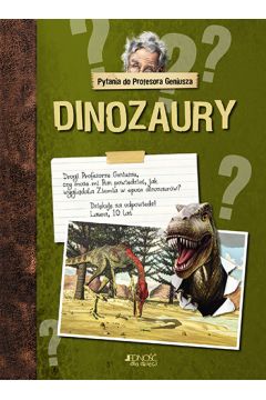 Pytania do profesora geniusza dinozaury
