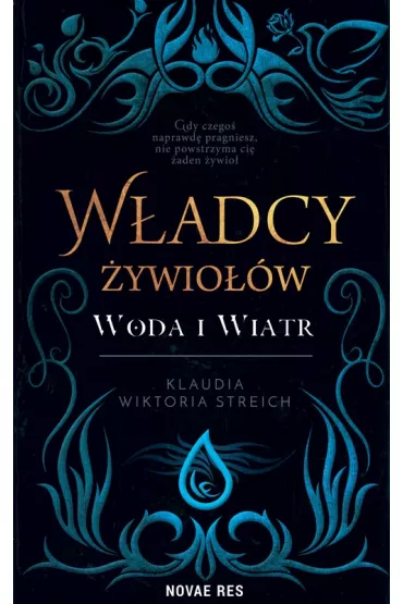 W�adcy �ywio��w. Woda i wiatr - Klaudia Wiktoria  Streich