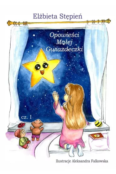 Opowie�ci Ma�ej Gwiazdeczki - El�bieta  St�pie�