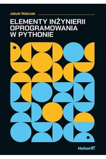Elementy in�ynierii oprogramowania w Pythonie - Jakub Walczak