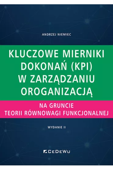 Kluczowe mierniki dokona� (KPI) w zarz�dzaniu - Andrzej Niemiec