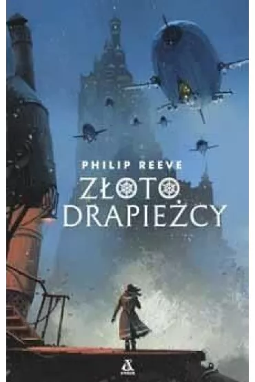 Z�oto drapie�cy. Zab�jcze maszyny. Tom 2 - Philip Reeve