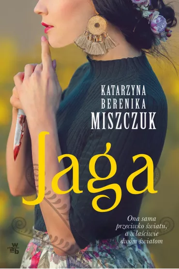 Jaga. Kwiat paproci. Tom 5 - Katarzyna Berenika Miszczuk
