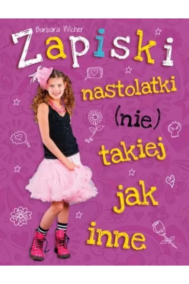 Zapiski nastolatki (nie) takiej jak inne w.2014 - Barbara Wicher
