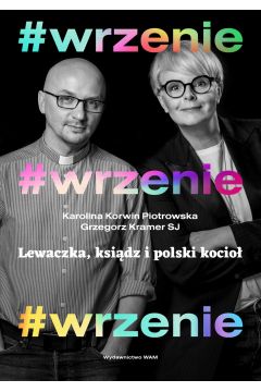 #WRZENIE. Lewaczka, ksidz i polski kocio