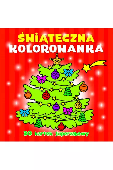 30 kartek superzabawy. �wi�teczna kolorowanka