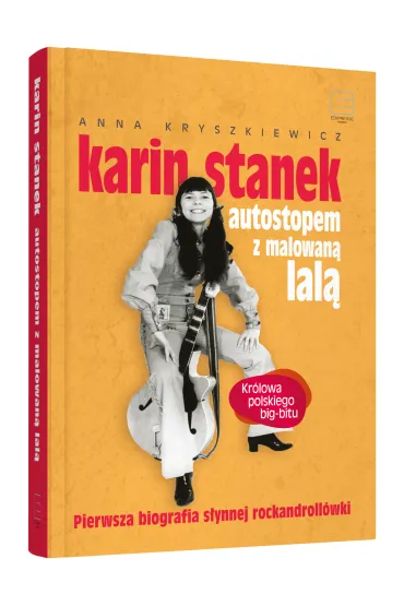 Karin Stanek. Autostopem z malowan� lal� - Anna Kryszkiewicz