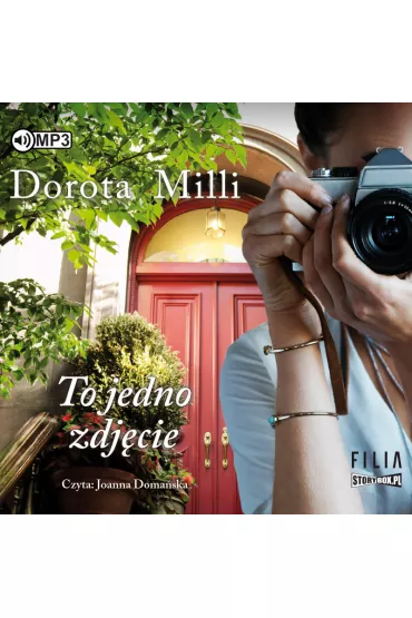 Audiobook To jedno zdjcie. Marzenia do spenienia. Tom 3 CD - Dorota Milli