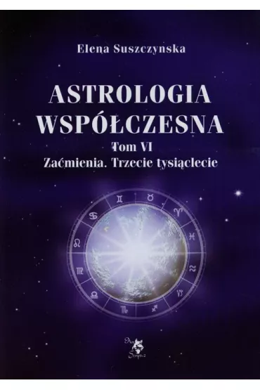 Astrologia wsp�czesna Tom VI Za�mienia - Elena Suszczynska
