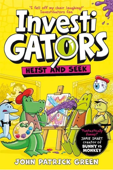 InvestiGators. Heist and Seek - John Patrick  Green