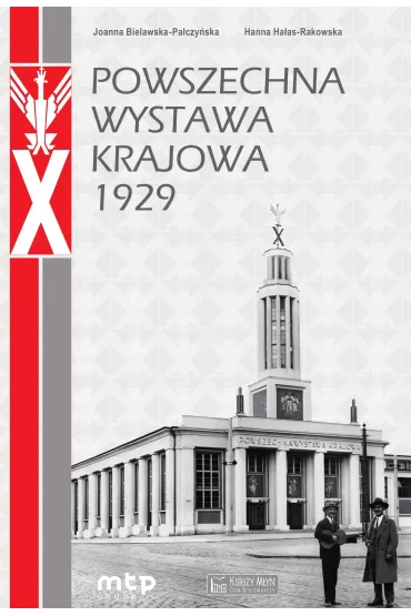 Powszechna Wystawa Krajowa 1929 - Hanna  Ha�as-Rakowska, Joanna  Bielawska-Pa�czy�ska