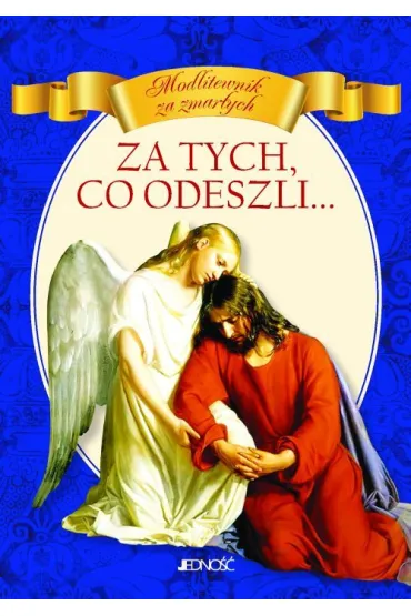 Za tych, co odeszli... Modlitewnik za zmar�ych (pocket) - Vito Morelli