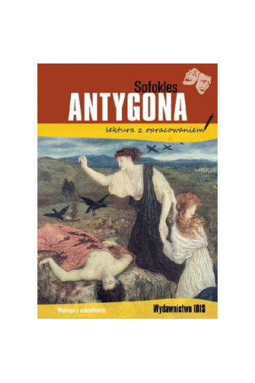 Antygona. Lektura z opracowaniem