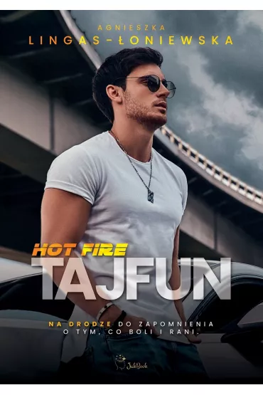 Tajfun. Hot Fire. Tom 1 - Agnieszka Lingas-�oniewska