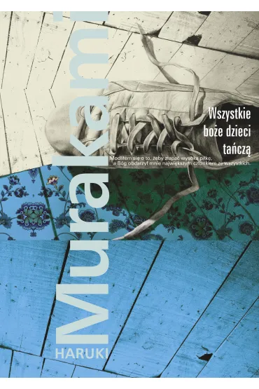 Wszystkie bo�e dzieci ta�cz� - Haruki Murakami