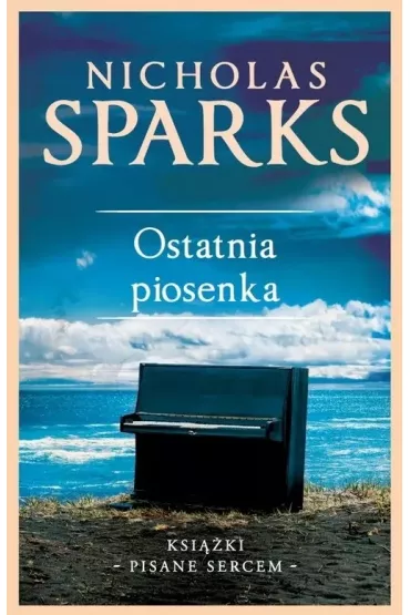 Ostatnia piosenka. Wydanie kolekcyjne - Nicholas Sparks