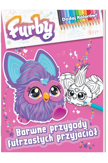 Furby Dodaj kolor�w 1. Barwne przygody futrzastych przyjaci�