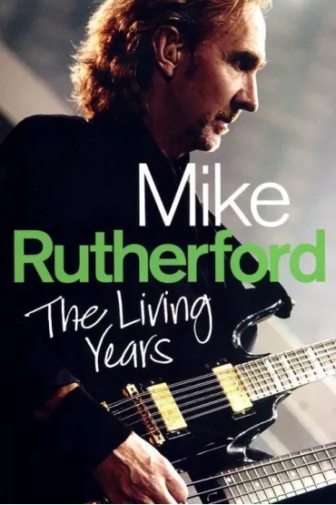 Mike Rutherford. The Living Years - Mike Rutherford