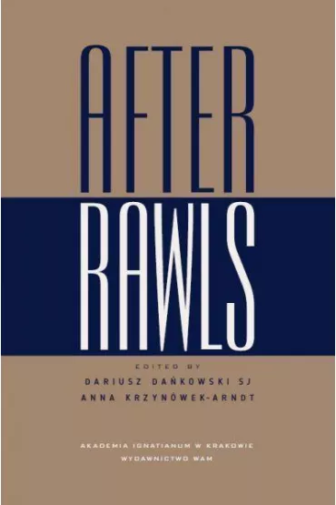 After Rawls - Anna Krzyn�wek-Arndt, Dariusz Da�kowski Sj