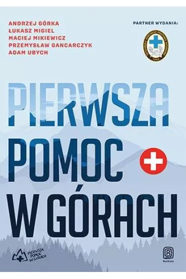 Pierwsza pomoc w g�rach