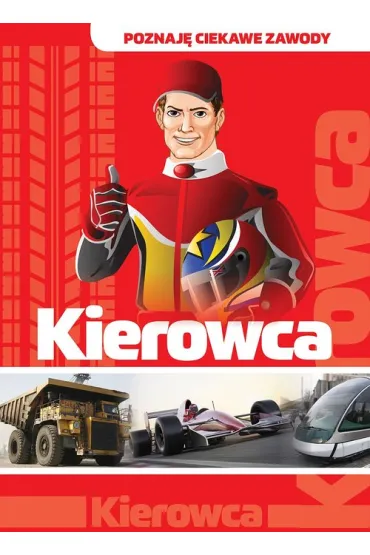 Poznaj� zawody. Kierowca - Jolanta B�k