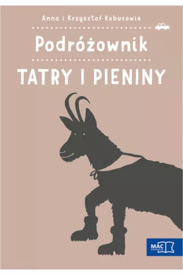 Tatry i Pieniny. Podr�ownik - Anna Kobus, Krzysztof Kobus