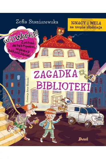 Ignacy i Mela na tropie z�odzieja. Zagadka biblioteki - Zofia Staniszewska