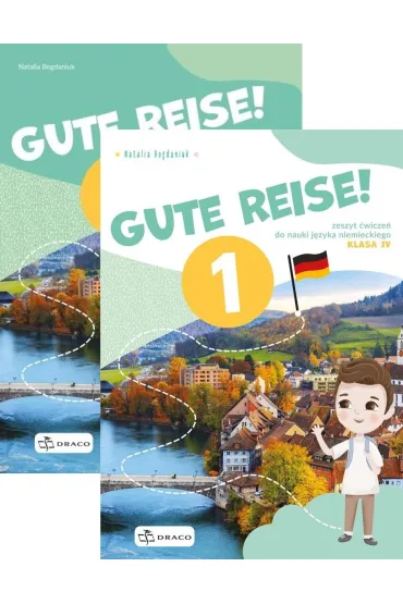 Pakiet: Gute Reise! 1. Podr�cznik i zeszyt �wicze� do nauki j�zyka niemieckiego. Klasa 4 - Natalia Bogdaniuk