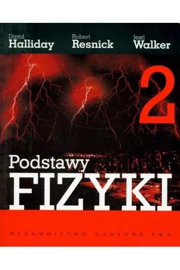 Podstawy fizyki Tom 2 - David Halliday, Robert Resnick, Jearl Walker