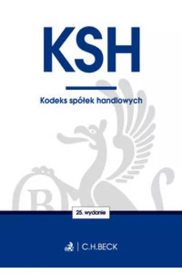 Kodeks sp�ek handlowych. Twoje prawo (wydanie 25)