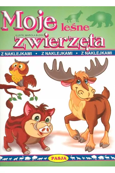 Moje Le�ne zwierz�ta z naklejkami - Mariola Budek